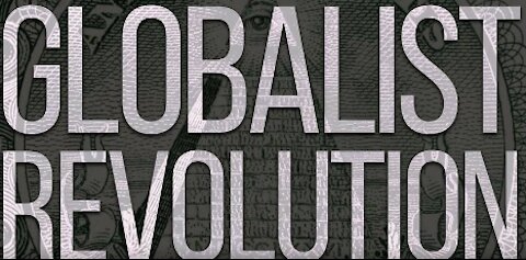 GLOBALIST REVOLUTION _