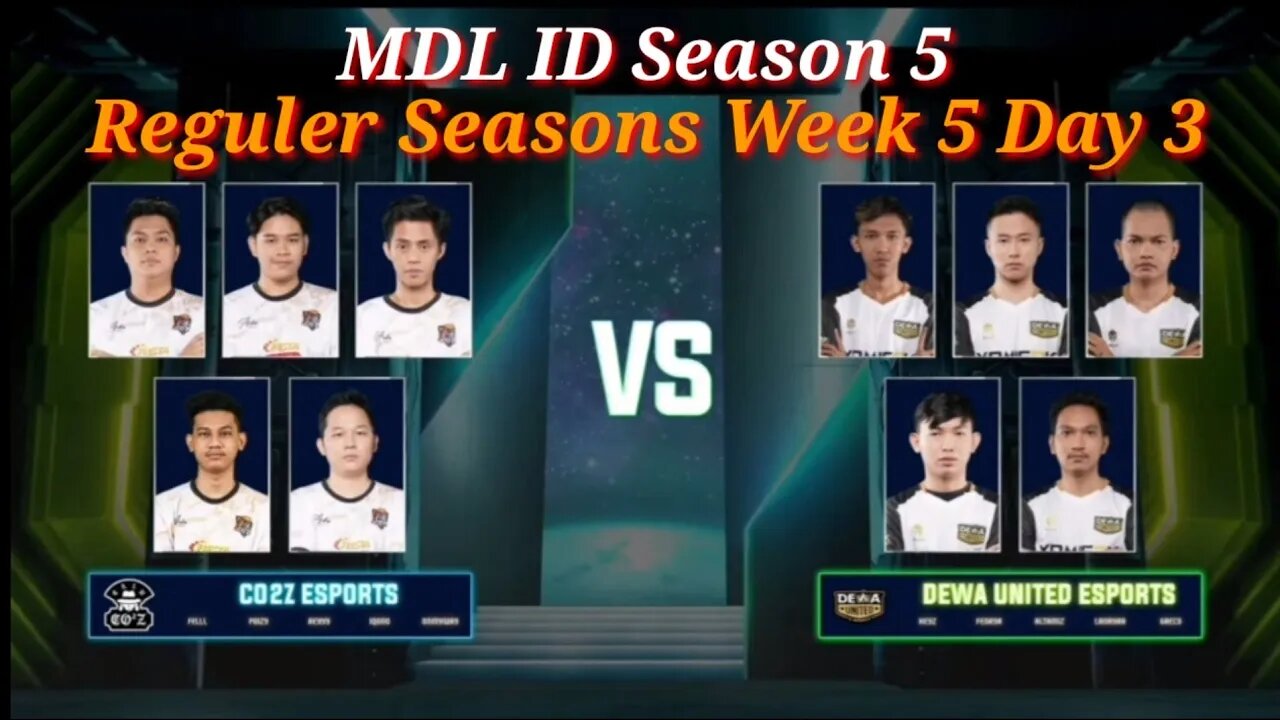 CO2Z ESPORTS Vs DEWA UNITED ESPORTS | MDL ID Season 5 W5D3