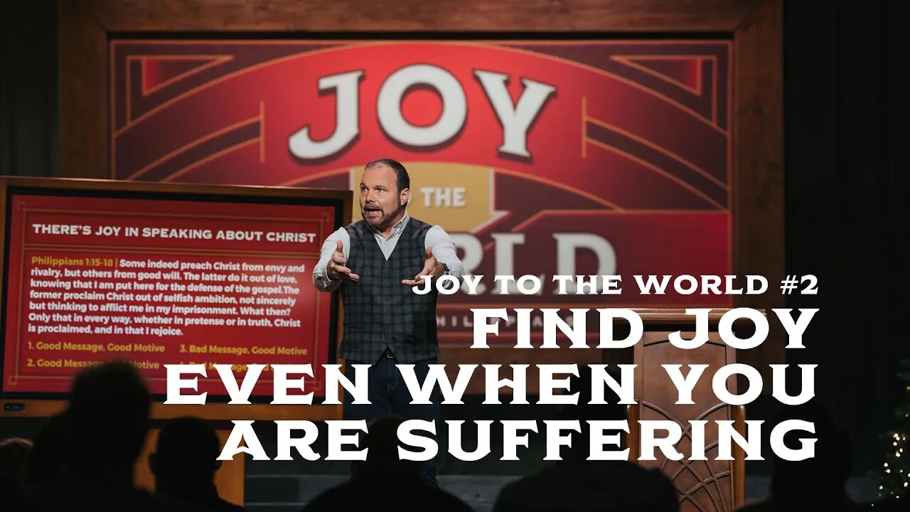 Joy To The World #2 - Find Joy Even When You Are Suffering