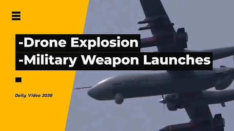 Drone Explosions, Military Weapon Usage Prep