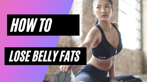 How to lose Belly fats fast: 13 simple Tips