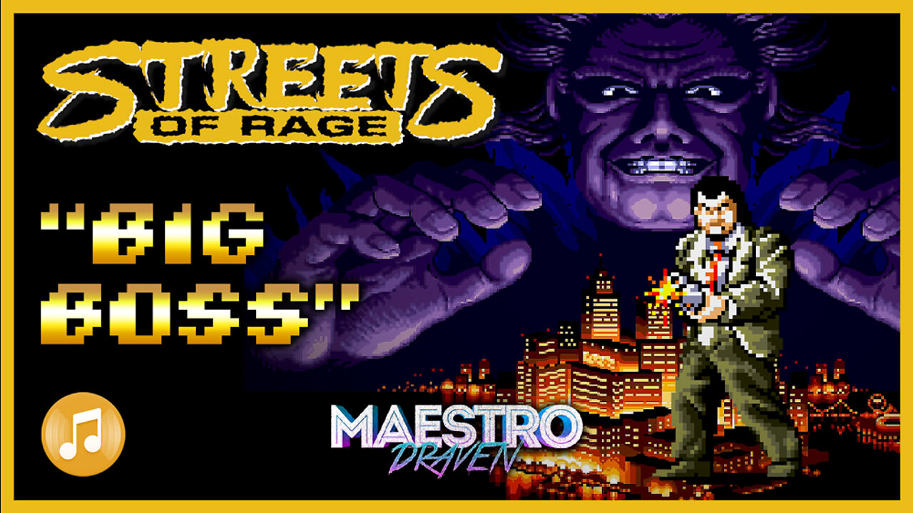 "Big Boss" • GOLD EDITION (Expanded & Enhanced) - STREETS OF RAGE