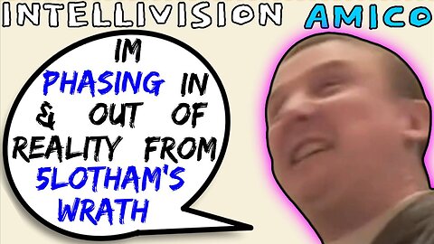 Intellivision Amico Darius Truxton Questions His Reality Due To My Wrath - 5lotham