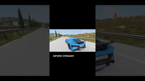 why were you in a hurry / BeamNG DRIVE