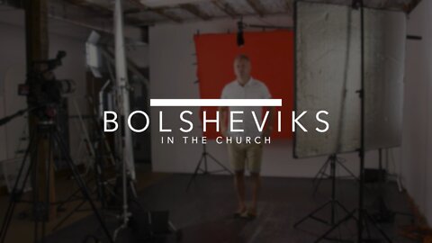 Marxism & Christianity (bolsheviks in the church) PROMO