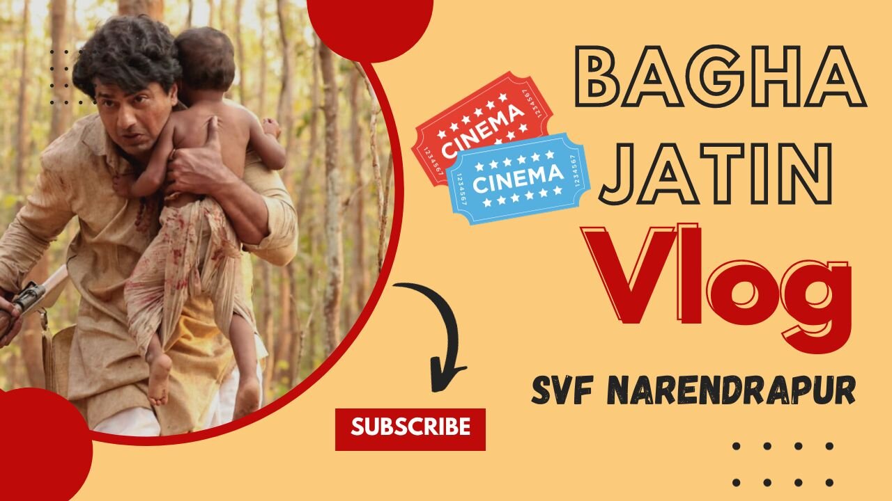 বাঘা যতীন (Bagha Jatin) 🐅🐯 Vlog । SVF Narendrapur 🎬🎬 | 05.11.2023