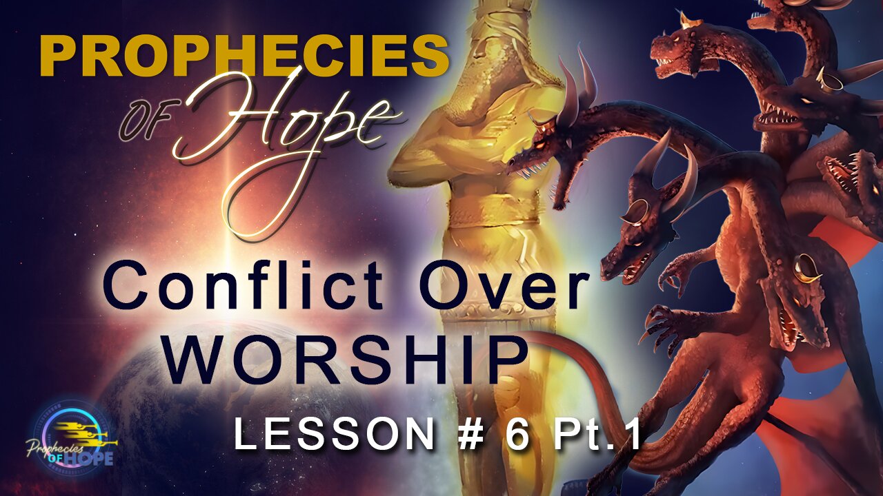 POH - Bible Studies - Lesson # 6 - Conflict Over Worship - Pt. 1