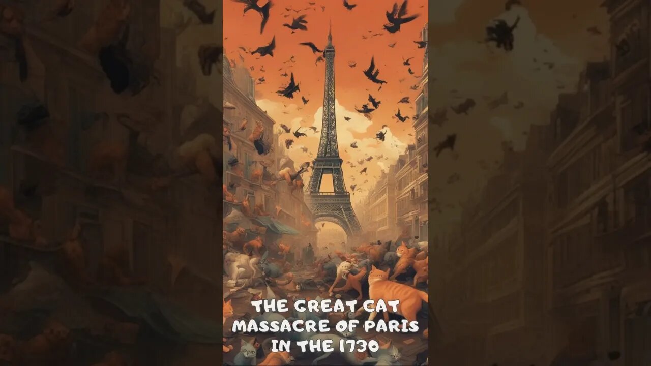 The Great Cat Massacre of Paris in 1730: A Strange Tale from History 😮