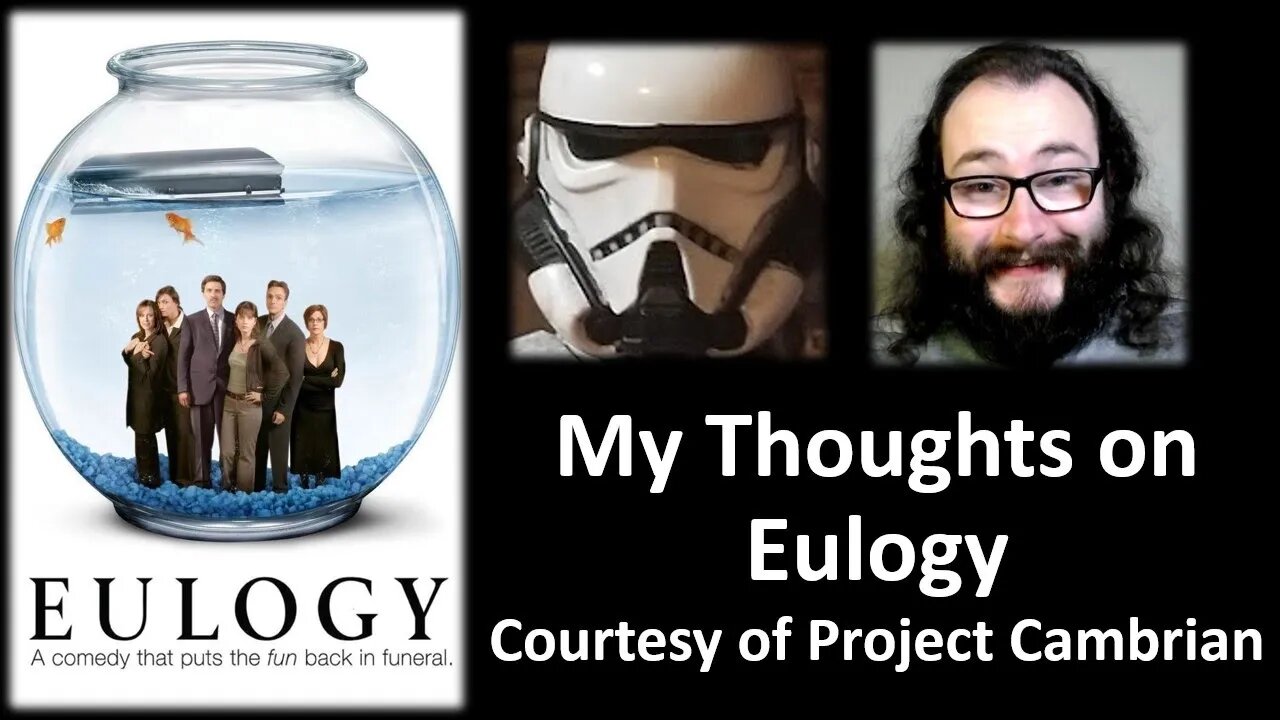 My Thoughts on Eulogy (Courtesy of Project Cambrian)