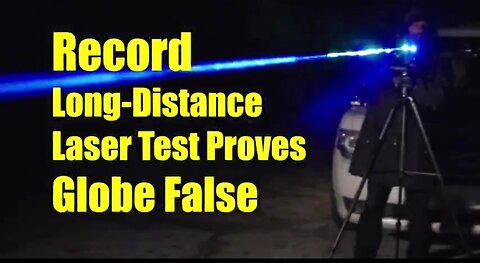 RECORD LONG DISTANCE LASER TEST PROVES GLOBE FALSE 👊