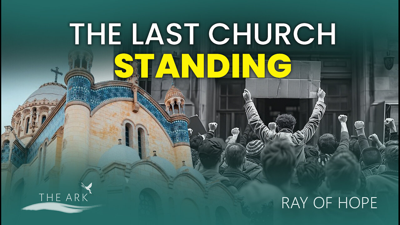 Just One Church Left | Threats on Christians Increase - The Ark | Ray of Hope