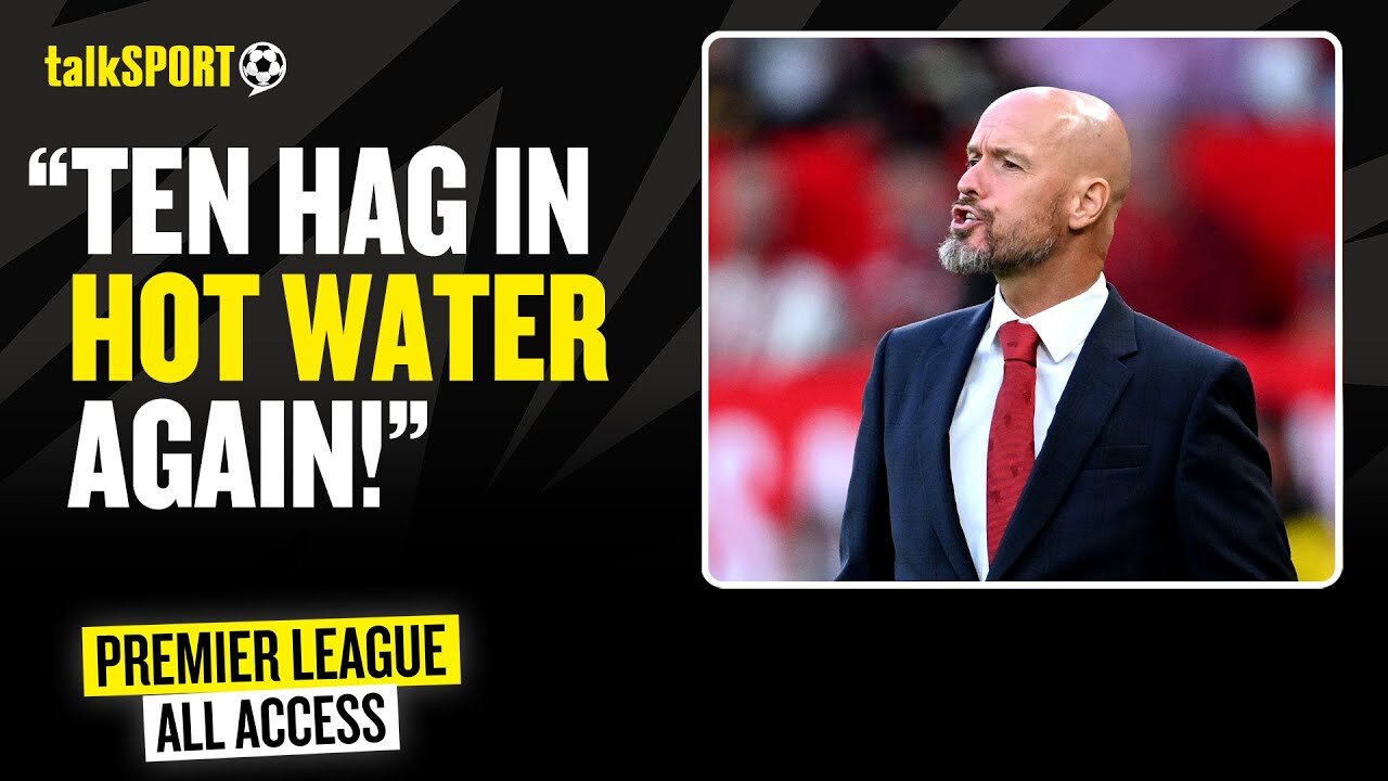 🔥 ten Hag Under PRESSURE & MUST Start Delivering! 😅 Chelsea Won't Be BORING! | 🎙️ PL All Access