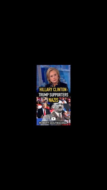 Hillary Clinton: Trump Supporters are LIKE Nazis #shorts