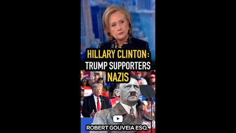 Hillary Clinton: Trump Supporters are LIKE Nazis #shorts