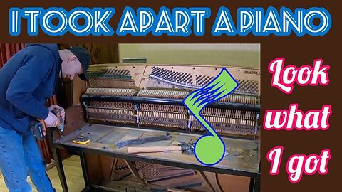 I took apart a piano -- Look what I got!