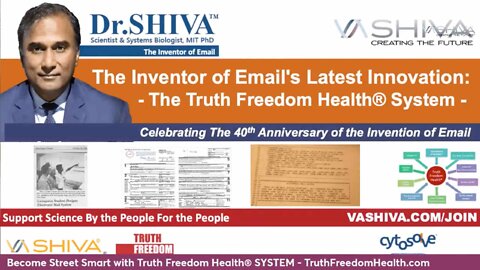 Dr.SHIVA LIVE: The Inventor of Email's Latest Innovation - The Truth Freedom Health® System.