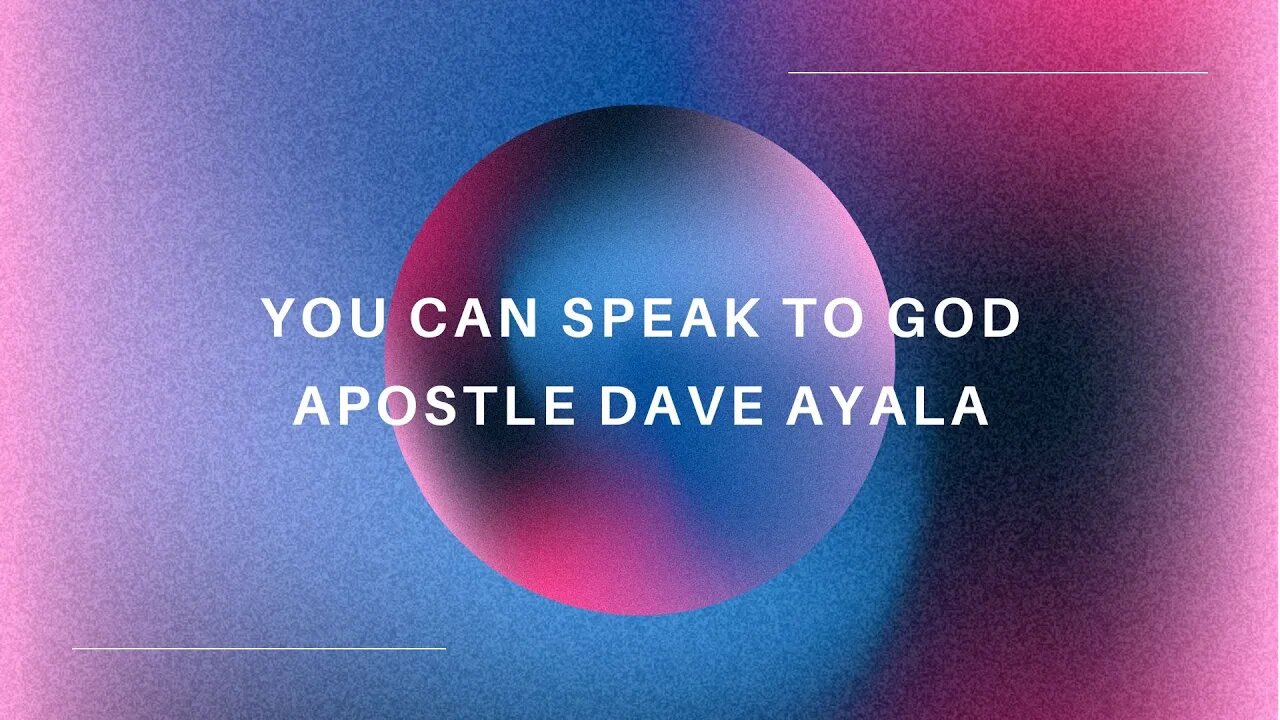 You Can Speak To God | Apostle Dave Ayala