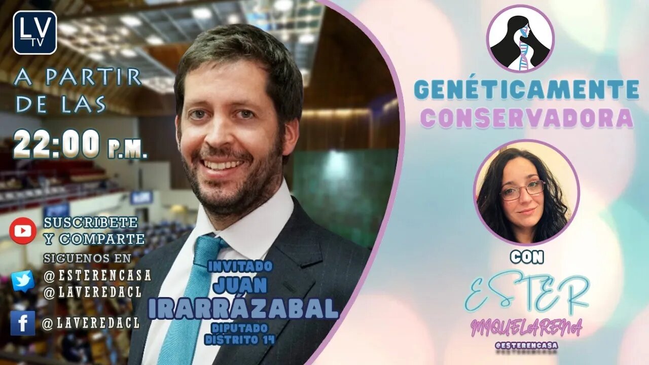 Inv. Juan Irarrázaval, Diputado distrito 14 - Genéticamente Conservadora Ep.25