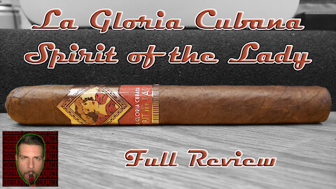 La Gloria Cubana Spirit of the Lady (Full Review) - Should I Smoke This