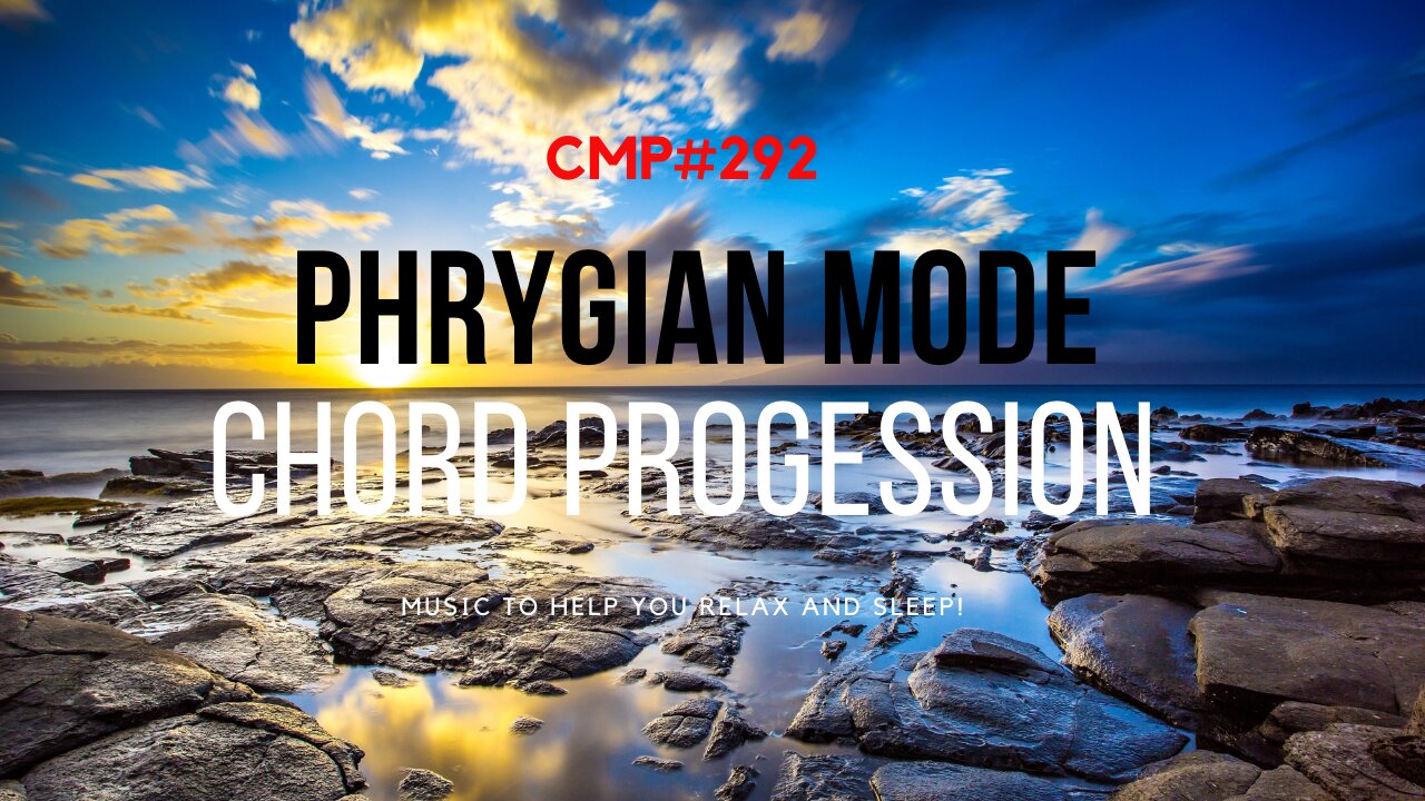 CMP 292 Phrygian Mode Chord Progression