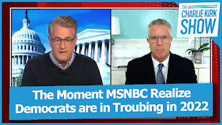 The Moment MSNBC Realized Democrats are in Trouble in 2022