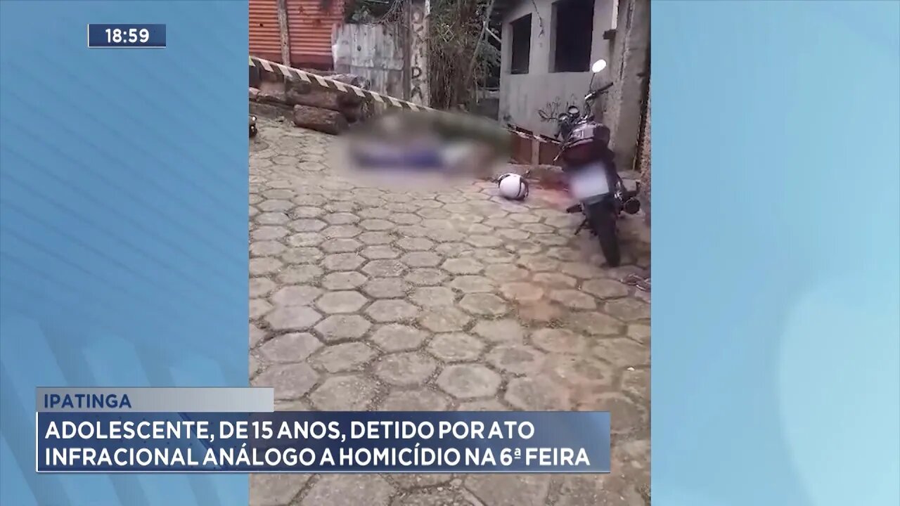 Ipatinga: Adolescente, de 15 Anos, Detido por Ato Infracional Análogo a Homicídio na 6ª Feira.