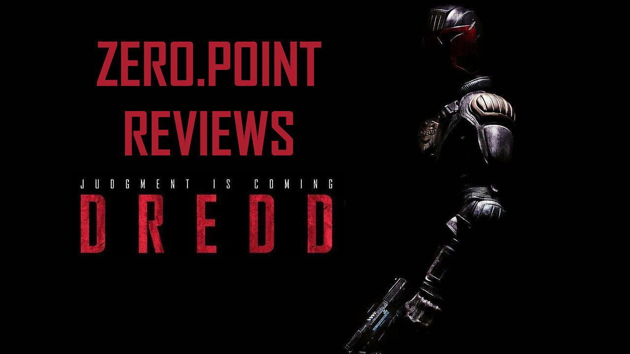 Zero.Point Reviews - Dredd (2012) - One of the best comic adaptations ever!?!?!