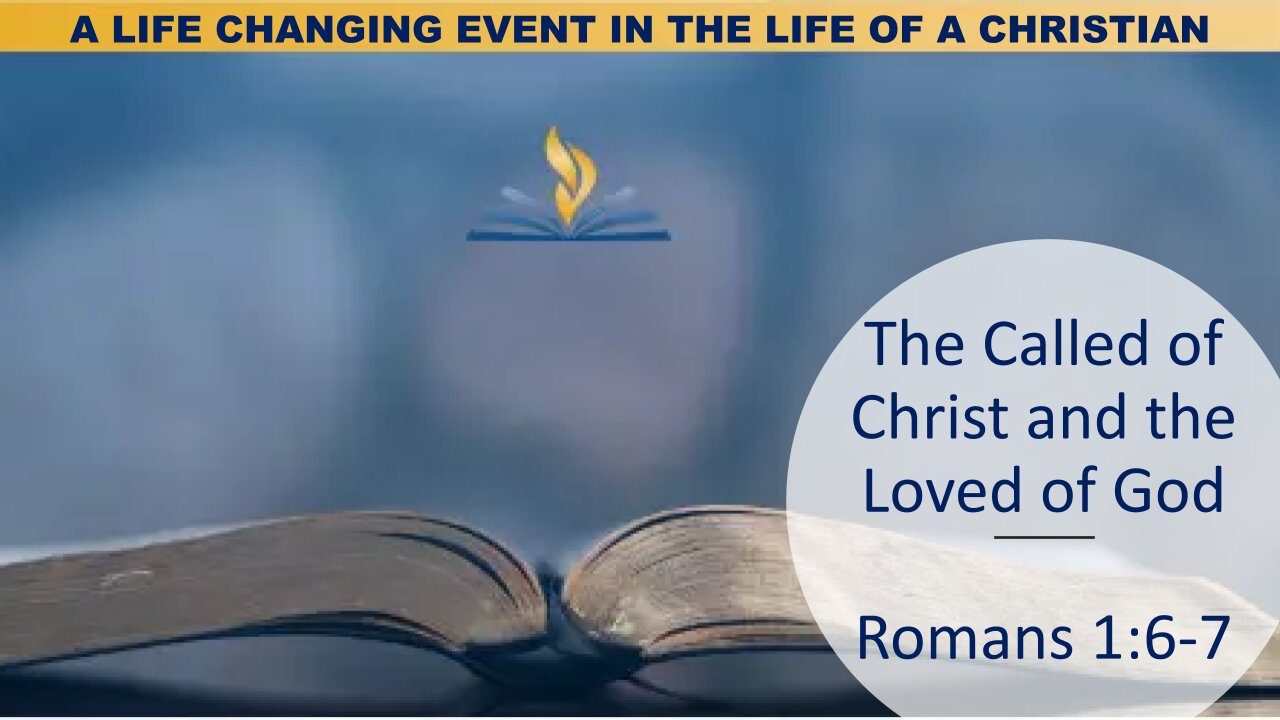 Sunday Sermon: The called of Christ and the loved of God