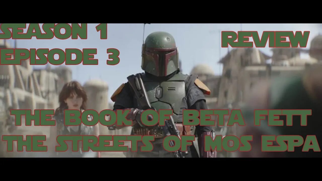 Disney Plus Star Wars The Book of Boba Fett S01Ep03 Review