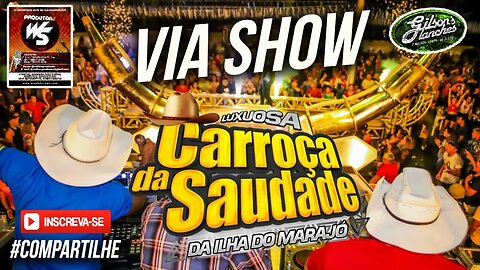 A CARROÇA DA SAUDADE VIA SHOW 17 122018