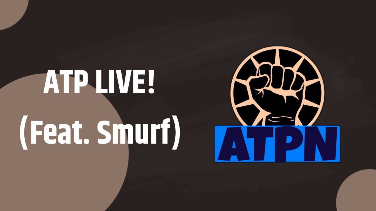 ATPN LIVE (feat. Smurf)