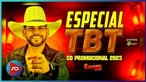 GUILHERME SILVA [ ESPECIAL TBT JULHO 2023 ]