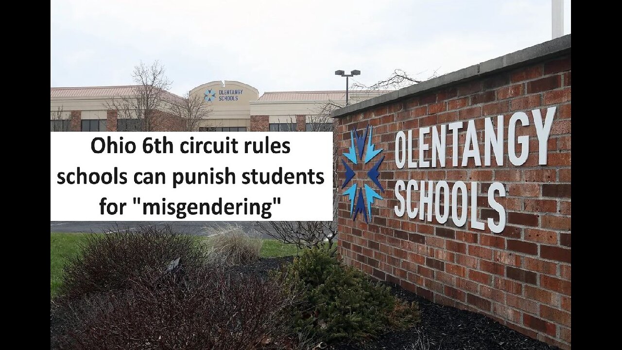 Ohio 6th circuit rules school can punish for “misgendering”