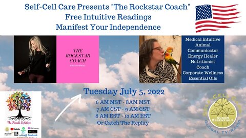 Self-Cell Care Presents "The Rockstar Coach Free Intuitive Readings Manifest Your Independence