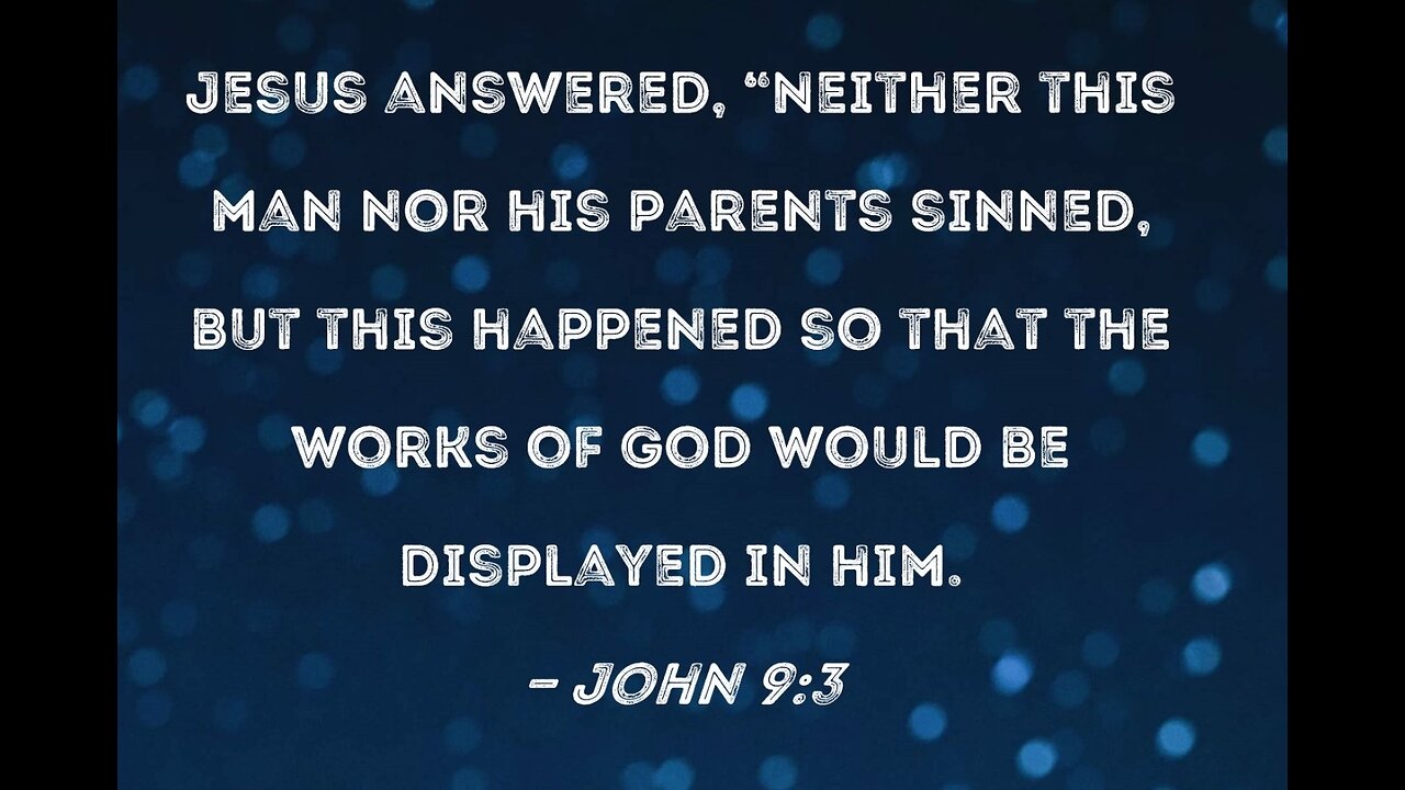 John 9 Read and Explained