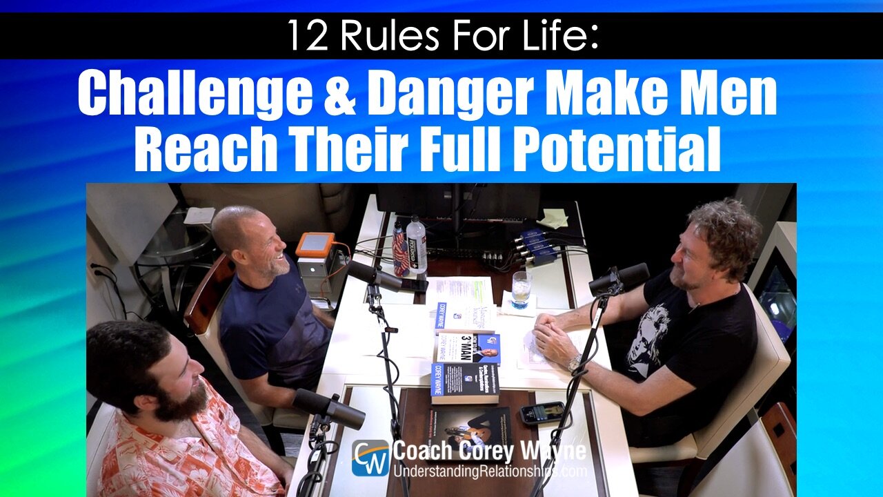 Challenge & Danger Make Men Reach Their Full Potential