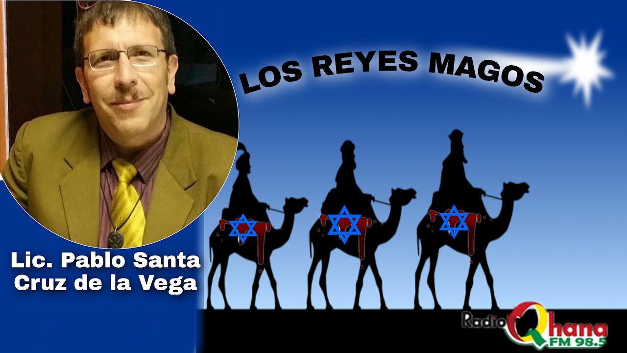 LOS REYES MAGOS.