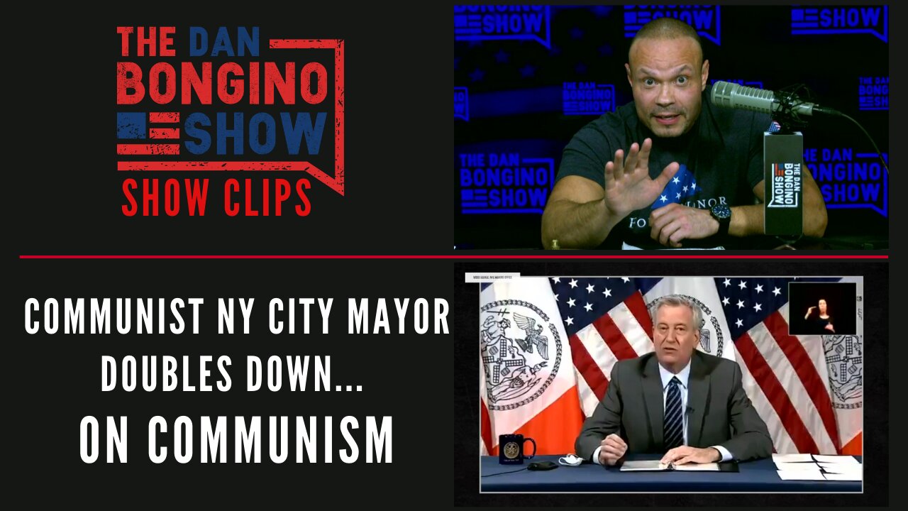 Communist NY City Mayor doubles down...on Communism - Dan Bongino Show Clips