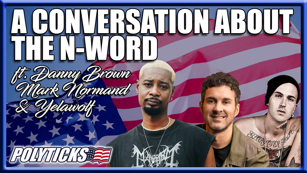 The N-Word with Danny Brown, Mark Normand & Yelawolf