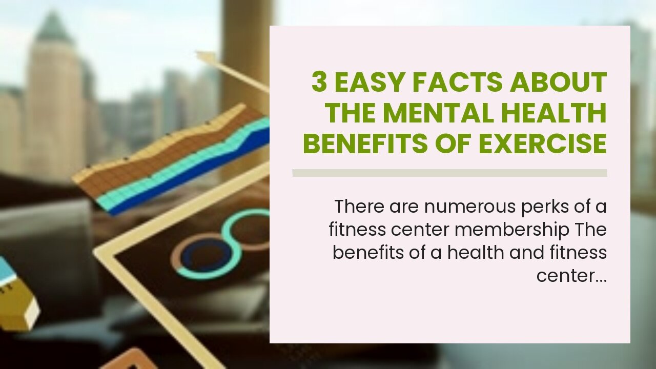 3 Easy Facts About The Mental Health Benefits of Exercise Shown