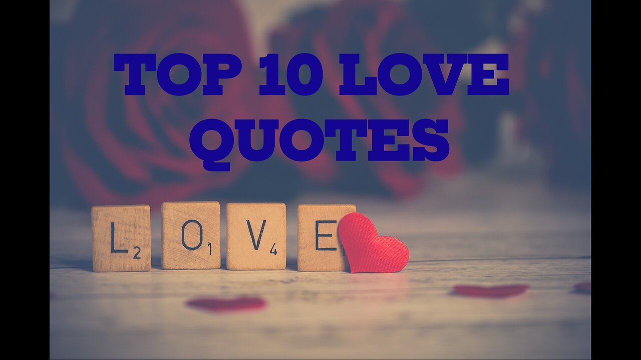 Top 10 Love Quotes | Quotes| English Quotes