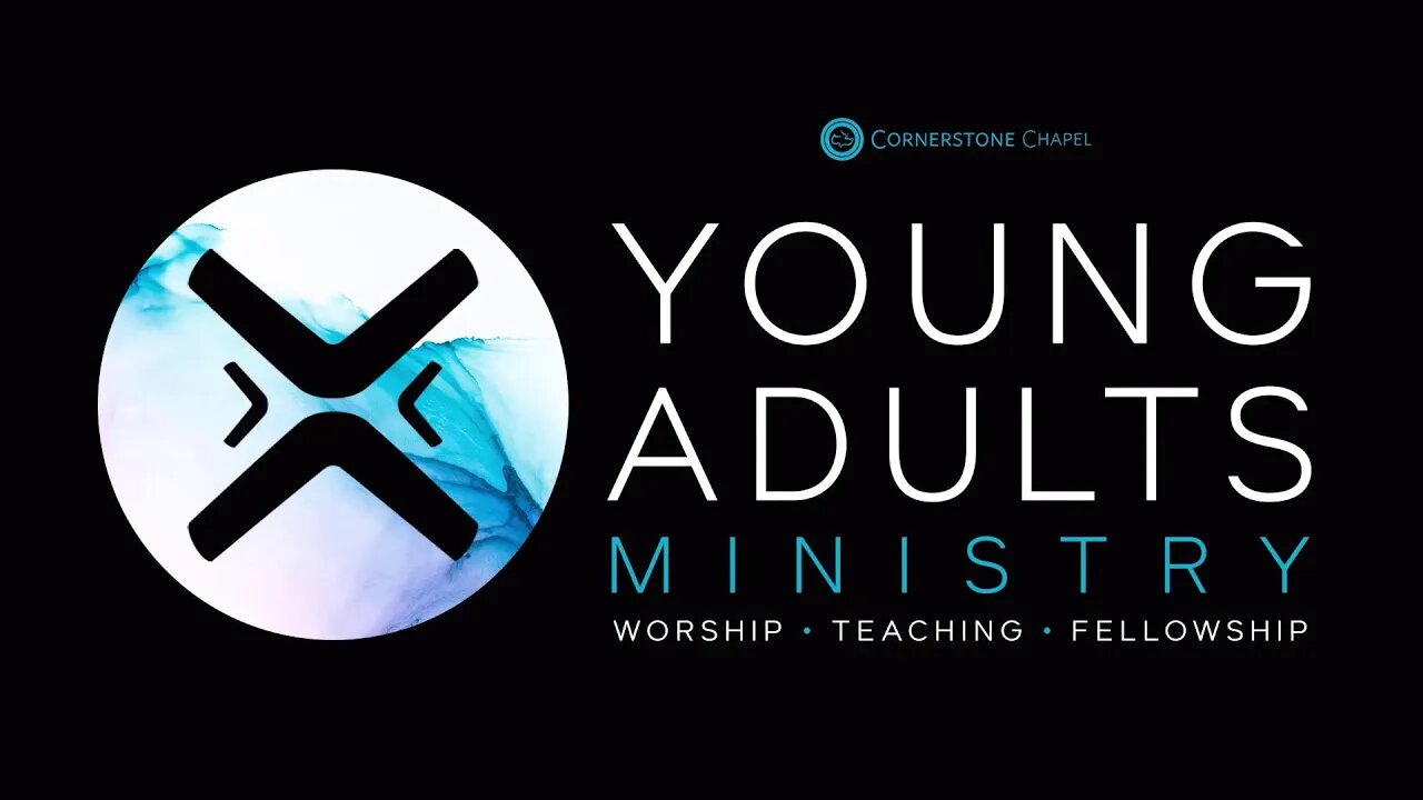 Young Adults | Cornerstone Chapel Leesburg,VA | 7:00 PM EST