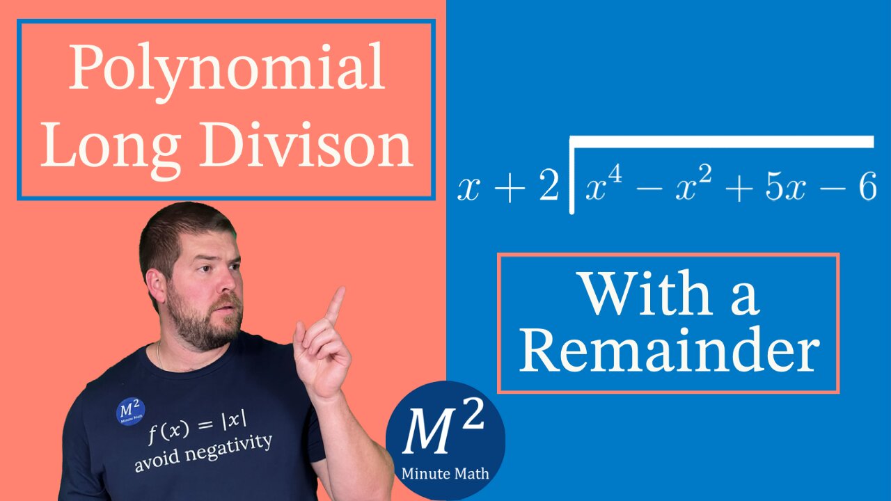 How to Divide Polynomials Using Long Division (With a Remainder) | Minute Math