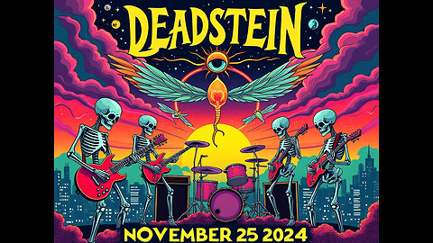 2024-11-25 Deadstein 02 Feel Like A Stranger