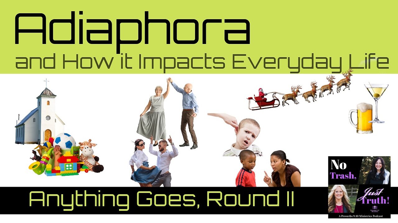 Adiaphora and How It Impacts Everyday Life