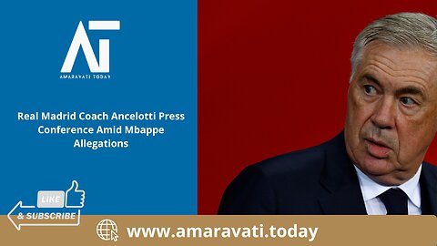 Real Madrid Coach Ancelotti Press Conference Amid Mbappe Allegations | Amaravati Today