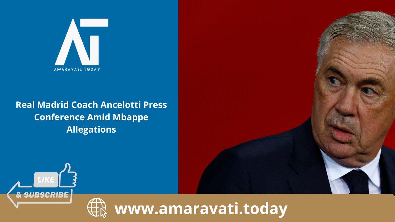 Real Madrid Coach Ancelotti Press Conference Amid Mbappe Allegations | Amaravati Today