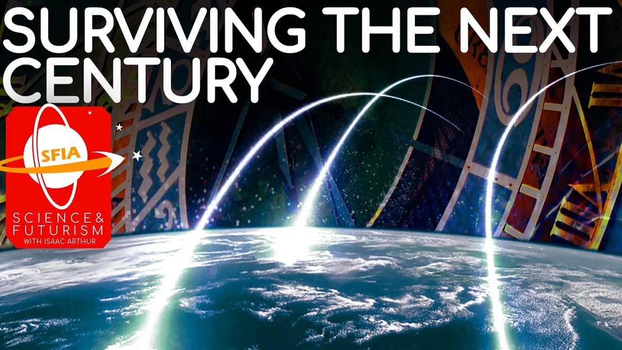 Surviving the Next Century