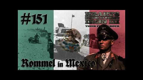 Hearts of Iron 3: Black ICE 8.6 - 151 (Germany) Rommel in Mexico