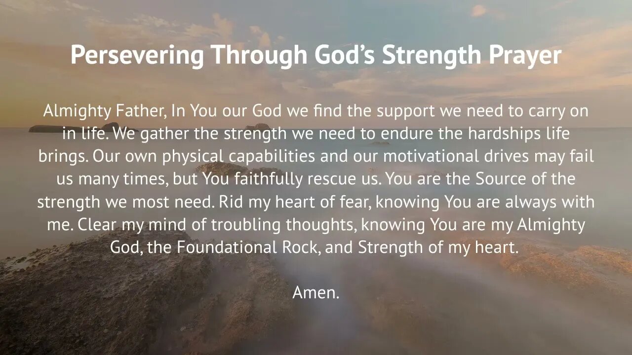 Persevering Through God’s Strength Prayer (Prayer for Perseverance)